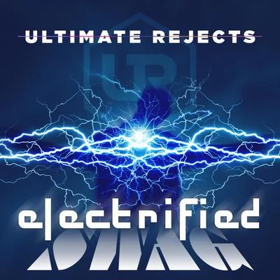 Ultimate Rejects Electrified Swag