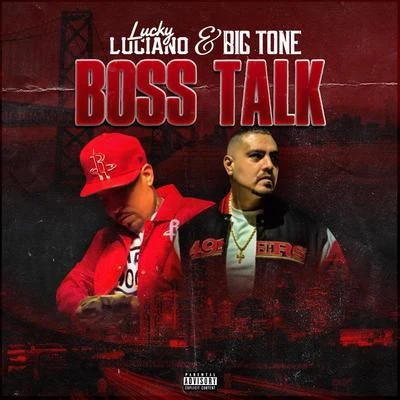 Lucky Luciano/Big Tone Boss Talk