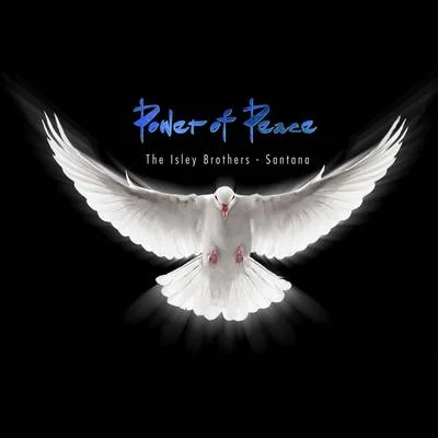 The Isley Brothers/Santana Power Of Peace