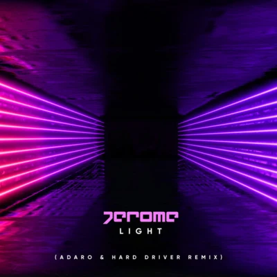 Hard Driver/Adaro/Jerome Light (Adaro & Hard Driver Remix)