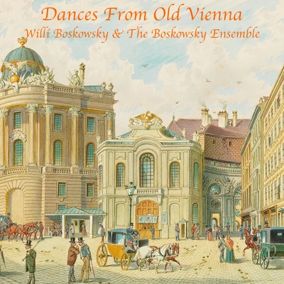 Willi Boskovsky Dances from Old Vienna