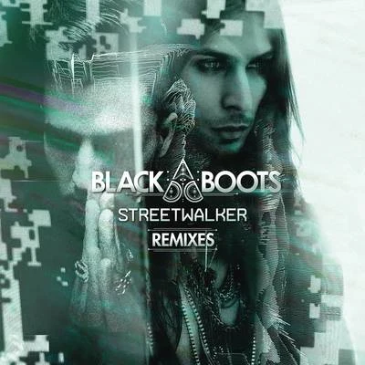 Black Boots Streetwalker (Remixes)