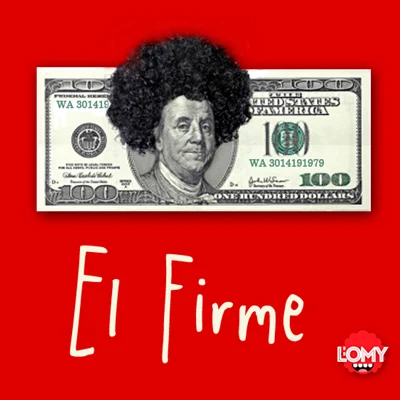 LOmy El Firme