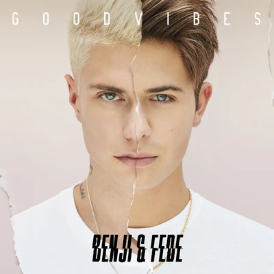 Benji &amp; Fede Good Vibes