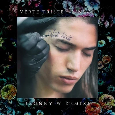 Sinego Verte Triste (Zonny W Remix)