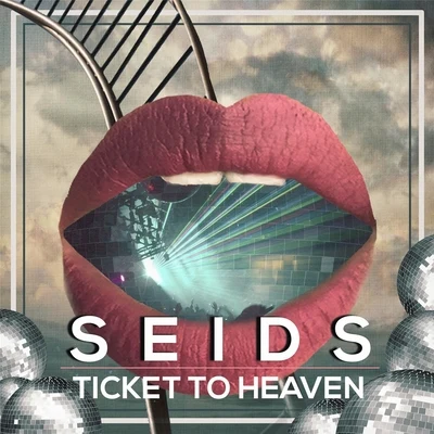 Seids Ticket to Heaven