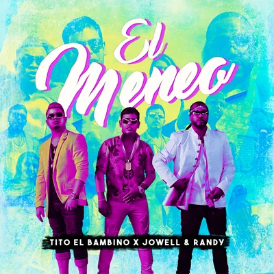 Jowell & Randy/tito "el bambino" El Meneo