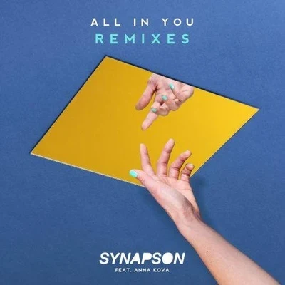 Synapson All In You (Remixes)