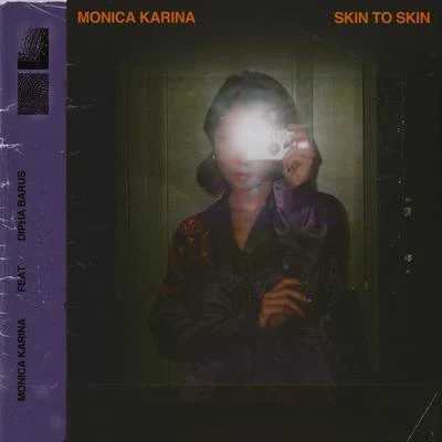 Monica Karina/Dipha Barus Skin to Skin