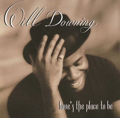 Will Downing Loves The Place To Be