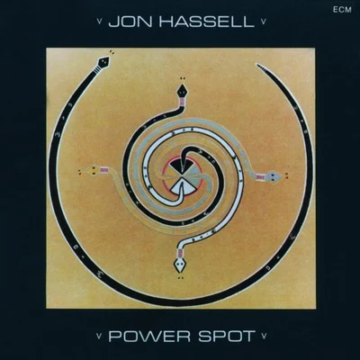 Jon Hassell Power Spot