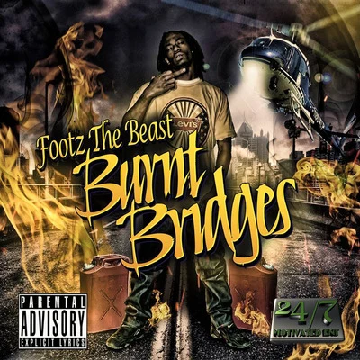 Footz the Beast Burnt Bridges