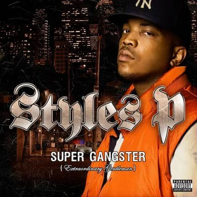 Styles P Super Gangster (Extraordinary Gentleman)