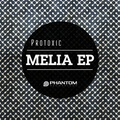 protoxic Melia EP