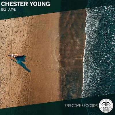 Chester Young Big Love