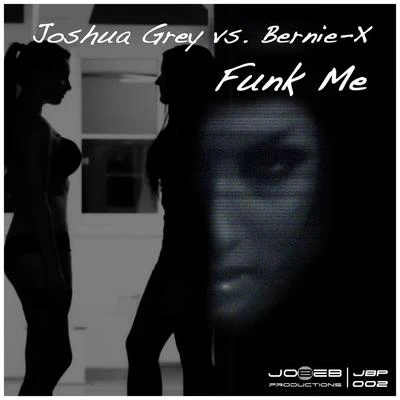 Joshua Grey Funk Me