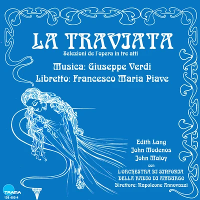 Hamburg Radio Symphony Orchestra/John Modenos/Napoleone Annovazzi/Edith Lang/John Maloy Verdi: La Traviata - Selezioni de lopera