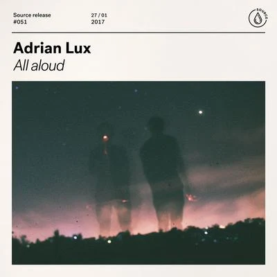 Adrian Lux All Aloud