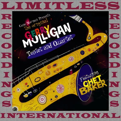 Gerry Mulligan The Original Tentet And Quartet (HQ Remastered Version)