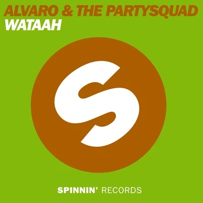 Alvaro/The Partysquad Wataah