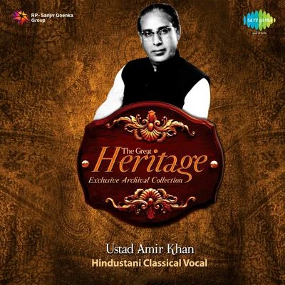 Ustad Amir Khan The Great Heritage Ustad Amir Khan Cd 1