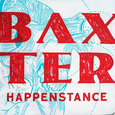 Baxter Happenstance