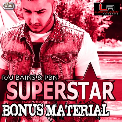 Raj Bains/PBN Superstar (Bonus Material)