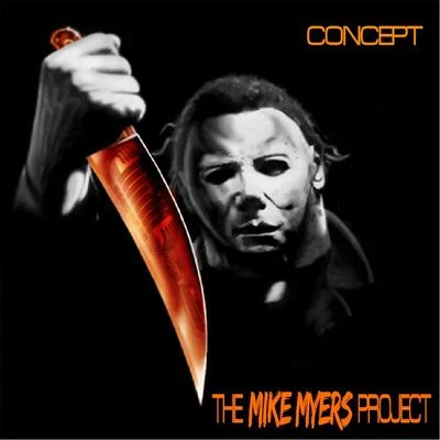 Concept The Mike Myers Project