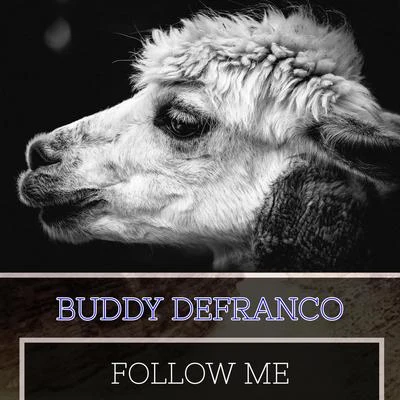 Buddy DeFranco Follow Me