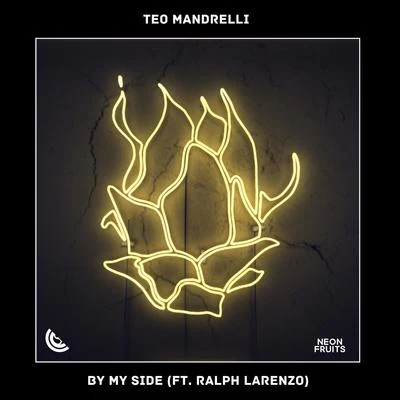 Teo Mandrelli/Ralph Larenzo By My Side (feat. Ralph Larenzo)