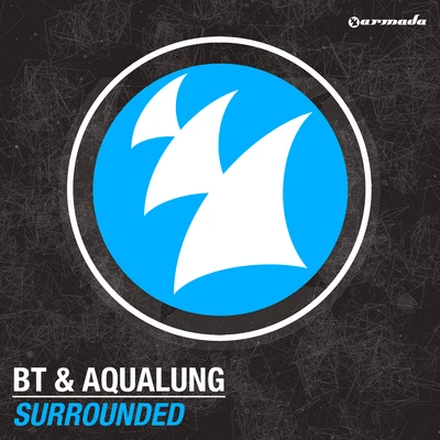 BT/Aqualung Surrounded