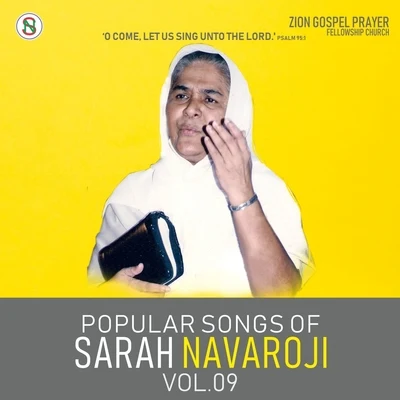 Sister Sarah Navaroji POPULAR SONGS OF SARAH NAVAROJI, Vol. 09 (Tamil Christian Songs)