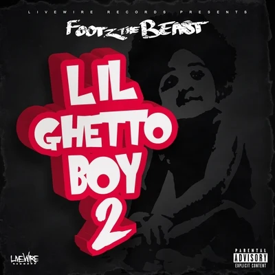 Footz the Beast Lil Ghetto Boy 2