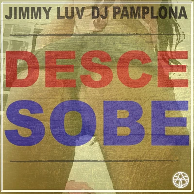 DJ Pamplona/Jimmy Luv Desce Sobe