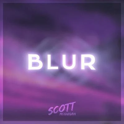 Scott Mcguigan Blur