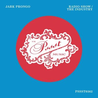 Jark Prongo Radio ShowThe Industry