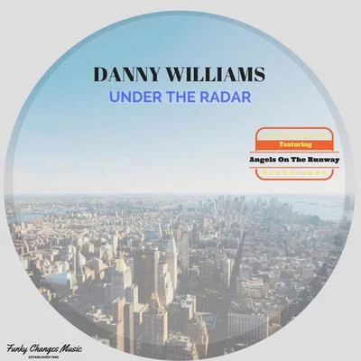 Danny Williams Under The Radar