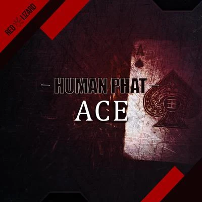 Human Phat ACE