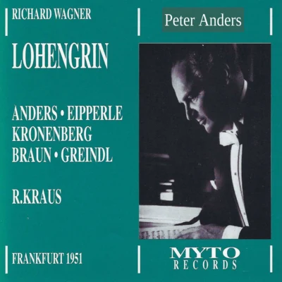 WDR Rundfunkchor Köln/Gunther Ambrosius/Richard Wagner/Trude Eipperle/Hanns Steinkopf/Jürgen Förster Lohengrin, WWV 75