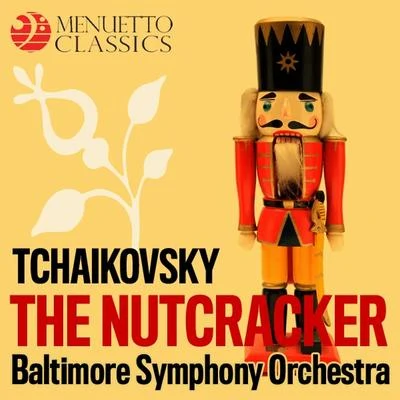 Sergiu Comissiona/Baltimore Symphony Orchestra Tchaikovsky: The Nutcracker, Op. 71 (Selections)