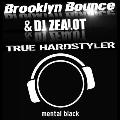 Brooklyn Bounce True Hardstyler