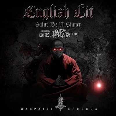 Code: Pandorum/English Lit/Control Saint Be A Sinner (Code: Pandorum Remix)