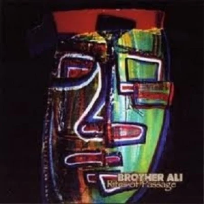 Brother Ali Rites of Passage