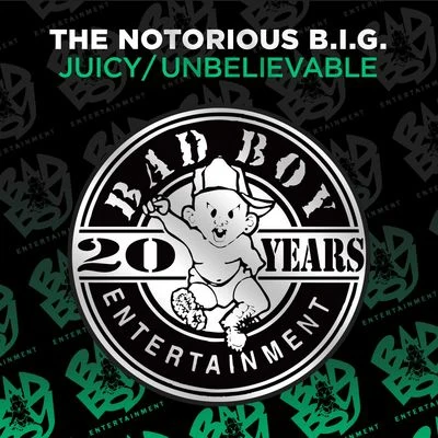 The Notorious B.I.G. JuicyUnbelievable