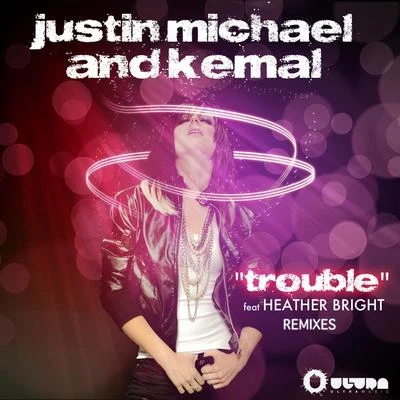 Justin Michael/Kemal Trouble (Part 2)