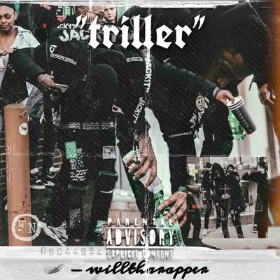 WillThaRapper Triller