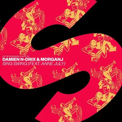 MorganJ/Damien N-Drix Sing Swing (feat. Anne July)