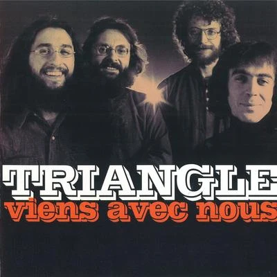 Triangle Viens Avec Nous (2ème Album 1972)