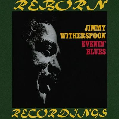 Jimmy Witherspoon Evenin Blues (HD Remastered)