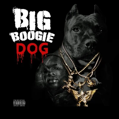 Big Boogie Dog